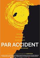事出意外 / Par accident 線上看