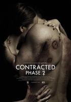 神秘感染：第二階段 / Contracted: Phase II 線上看