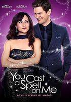 魔法換換愛 / You Cast A Spell On Me 線上看