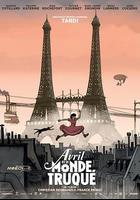 阿薇爾與虛構世界 / Avril et le monde truqué 線上看