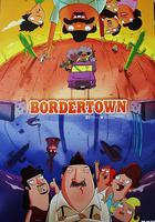 邊城小鎮 / Bordertown 線上看