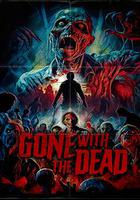 Toxic Lullaby/Gone with the Dead the Movie 線上看