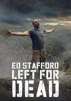求生之路 / Ed Stafford: Left For Dead 線上看