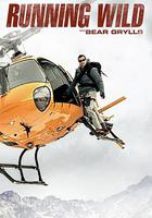 名人荒野求生 第四季 / Running Wild with Bear Grylls Season 4 線上看