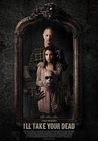 讓我來給你收屍 / I'll Take Your Dead 線上看