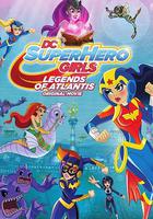DC超級英雄美少女：亞特蘭蒂斯傳奇 / DC Super Hero Girls: Legends of Atlantis 線上看