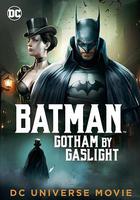 蝙蝠俠：煤氣燈下的哥譚 / Batman: Gotham by Gaslight 線上看