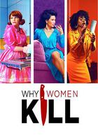 致命女人 第一季 / Why Women Kill Season 1 線上看