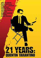 昆汀·塔倫蒂諾的21年 / 21 Years: Quentin Tarantino 線上看