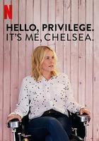 切爾茜：白人特權觀察 / Hello, Privilege. It's me, Chelsea 線上看