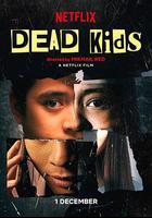 死小子們 / Dead Kids 線上看