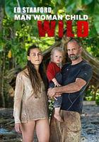 單挑荒野一家 / ED Stafford: Man Woman Child Wild 線上看