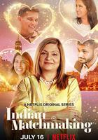 印度媒婆 第一季 / Indian Matchmaking 線上看