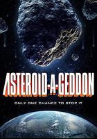 小行星大末日 / Asteroid-a-Geddon 線上看