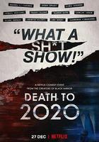 2020去死 / Death to 2020 線上看