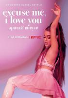 愛莉安娜·格蘭德：嗨，我愛你 / Ariana Grande: Excuse Me, I Love You 線上看