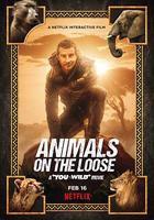你的荒野求生電影版：出逃的野獸 / Animals on the Loose: A You vs. Wild Movie 線上看