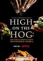 美式大餐：非裔美國人的飲食如何改變了美國 第一季 / High on the Hog: How African American Cuisine Transformed America Season 1 線上看