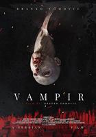 吸血鬼在塞爾維亞 / Vampir 線上看