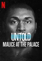 體壇秘史：奧本山宮殿鬥毆 / Untold: Malice at the Palace 線上看