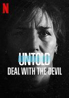 體壇秘史：惡魔交易 / Untold: Deal with the Devil 線上看