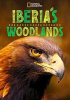 伊比利亞叢林 第一季 / Iberia's Woodlands: Life on the Edge Season 1 線上看