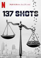 137槍 / 137 Shots 線上看
