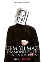 傑姆·耶爾馬茲：鑽石尊爵白金再升級 / Cem Yılmaz: Diamond Elite Platinum Plus 線上看