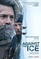 逆冰之行 / Against the Ice 線上看