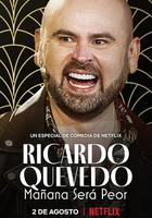 利卡多·克維多：明天會更糟 線上看