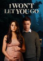 我的恐怖前任 / I Won’t Let You Go 線上看