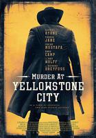 黃石鎮謀殺案 / Murder at Yellowstone City 線上看