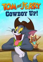 貓和老鼠：西部大冒險 / Tom and Jerry: Cowboy Up 線上看