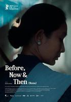 過去，如今和之後 / Before, Now & Then 線上看