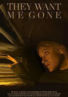 他們想讓我離開 / They Want Me Gone 線上看