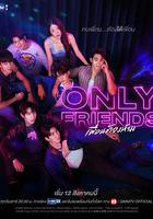 只是朋友 / เพื่อนต้องห้าม 線上看