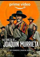 追殺華金穆列塔 / La Cabeza de Joaquín Murrieta 線上看