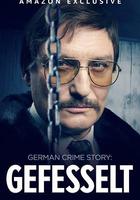German Crime Story: Gefesselt 線上看