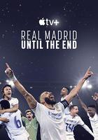皇家馬德里：直到終點 / Real Madrid: Until The End 線上看
