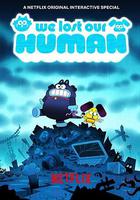 主人不見了 / We Lost Our Human 線上看