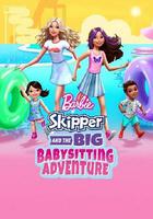 芭比與思佩的保姆大冒險 / Barbie: Skipper and the Big Babysitting Adventure 線上看