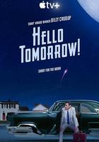 明天你好！ / Hello Tomorrow! 線上看