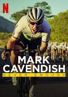 馬克·卡文迪什：永不停歇 / Mark Cavendish: Never Enough 線上看