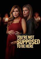 你們不該在這里 / You're Not Supposed to Be Here 線上看