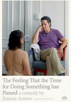 做某事時的感覺已然消逝 / The Feeling That the Time for Doing Something Has Passed 線上看