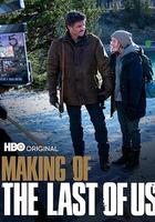 《最後生還者》劇集制作特輯 / Making of The Last of Us 線上看