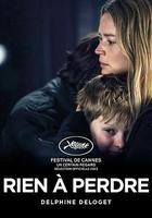 再無可失 / Rien à Perdre 線上看