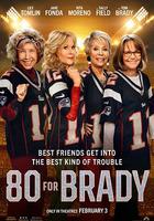 追星奶奶團 / 80 for Brady 線上看