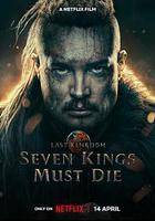 孤國春秋：七王喪鐘 / The Last Kingdom: Seven Kings Must Die 線上看