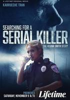 尋找連環殺手：雷吉娜·史密斯的故事 / Searching for a Serial Killer: The Regina Smith Story 線上看